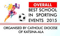 Overall Best School in Sporting events 2015 organised by Catholic Diocese of Katsina-Ala